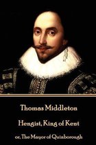 Thomas Middleton - Hengist, King of Kent