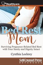 Healthcare Series - Bed Rest Mom