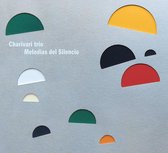 Charivari Trio - Melodias Del Silencio (CD)