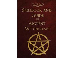 Spellbook and Guide of Ancient Witchcraft