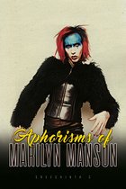 Aphorisms of Marilyn Manson