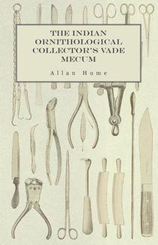 The Indian Ornithological Collector's Vade Mecum - Containin ... - cover