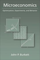 Microeconomics: Optimization, Experiments, and Behavior