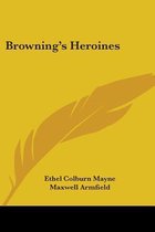 Browning's Heroines