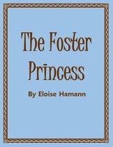 The Foster Princess