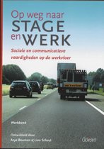 Op weg naar stage en werk
