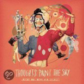 Thoughts Paint The Sky - Orientation