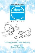 A Collection of Short e Stories