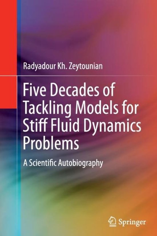 Five Decades of Tackling Models for Stiff Fluid Dynamics Pro ... - cover