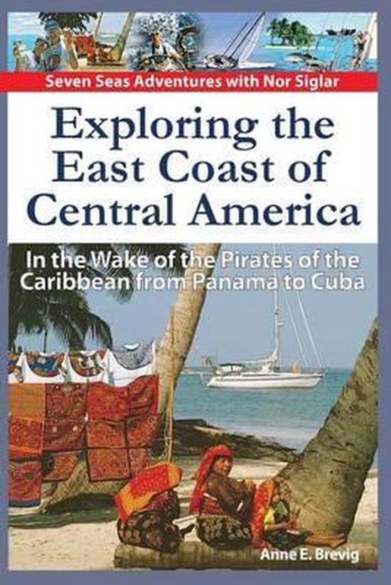 Seven Seas Adventures- Exploring the East Coast of Central A ... - cover