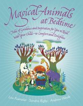 Omslag Magical Animals at Bedtime - Tales of Joy and Inspiration for You to Read with Your Child