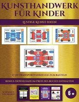 Lustige Kunst-Ideen (17 3D-Transportfahrzeuge zum Basteln)