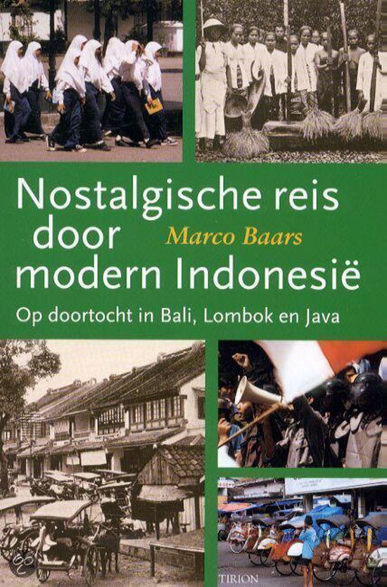 Cover van het boek 'Nostalgische reis door modern Indonesie'