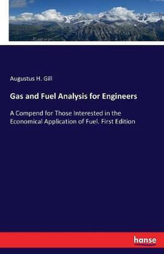 Gas and Fuel Analysis for Engineers 9783337139186 Augustus Hermann