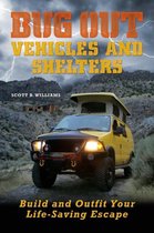 Bug Out Vehicles And Shelters