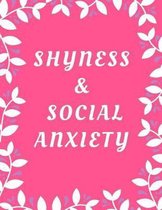 Shyness and Social Anxiety Workbook