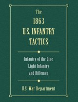 The 1863 US Infantry Tactics