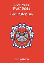 Japanese Fairy Tales - Japanese Fairy Tales: The Fisher Lad