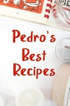 Pedro's Best Recipes