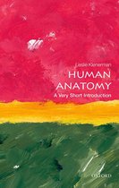 Very Short Introductions - Human Anatomy: A Very Short Introduction