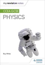 My Revision Notes CCEA GCSE Physics
