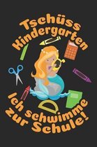 Tsch ss Kindergarten - Ich schwimme zur Schule