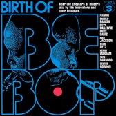Birth of Be-Bop [Savoy]