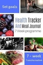 Health Tracker And Meal Journal 7 Week Programme