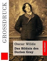 Das Bildnis des Dorian Gray (Grossdruck)