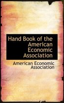 Hand Book of the American Economic Association