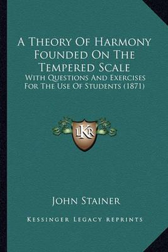 Boek kaft met de titel 'A Theory of Harmony Founded on the Tempered Scale' door John Stainer.