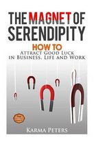The Magnet of Serendipity