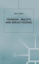Feminism, Breasts and Breast-Feeding