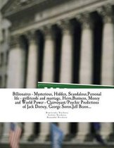 Billionaires - Mysterious, Hidden, Scandalous, Personal life - girlfriends and marriage, Heirs, Business, Money and World Power - Clairvoyant/Psychic Predictions of Jack Dorsey, George Soros,