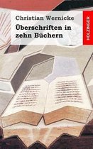 UEberschrifften in zehn Buchern