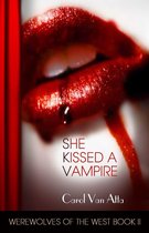 Werewolves of the West - She Kissed a Vampire