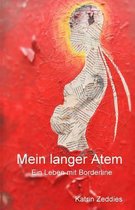 Mein langer Atem