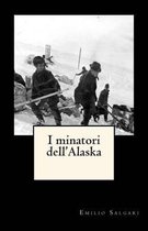 I Minatori Dell'alaska