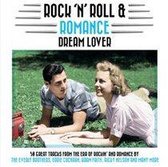 Various - Rock N Roll & Romance - Dream Lover