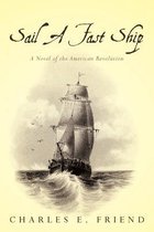 Sail a Fast Ship