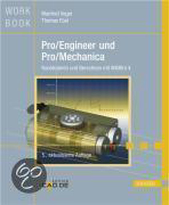 Pro/Engineer und Pro/Mechanica, Manfred Vogel | 9783446416925 | Boeken ...