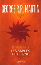 Le Trône de Fer (Tome 11) - Les Sables de Dorne