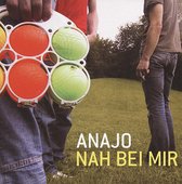 Anajo - Nah Bei Mir (CD)