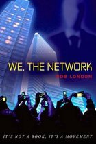 We, the Network
