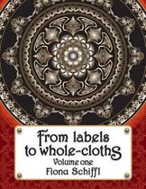 From labels to whole-cloths