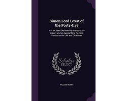 Simon Lord Lovat of the Forty-Five