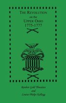 Draper Series-The Revolution on the Upper Ohio, 1775-1777