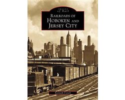 Railroads of Hoboken and Jersey City