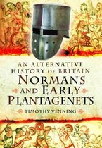 Alternative History Of Britain: Normans And Early Plantagene