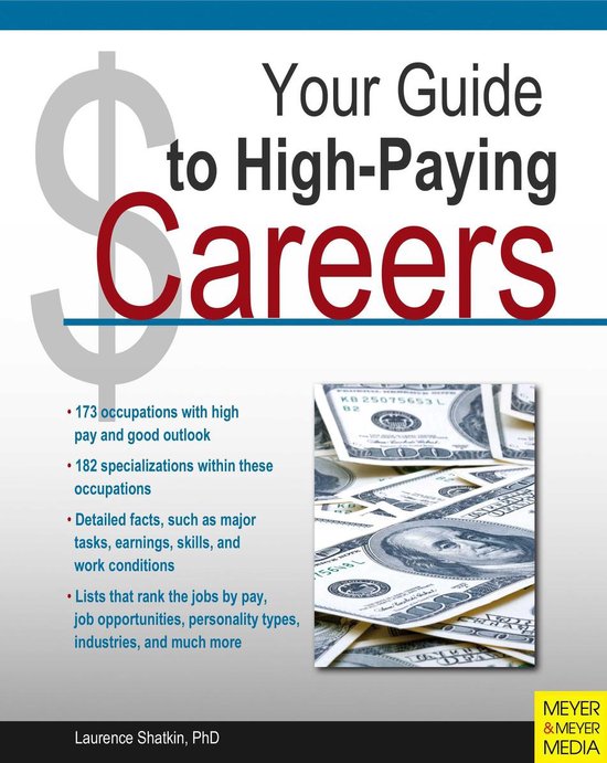 Your Guide to High-Paying Careers (ebook), Ph.D. Shatkin, Laurence  9781782553700   bol.com